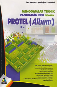 Menggambar Teknik Rangkaian PCB dengan PROTEL (Altium)
