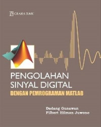 Pengolahan Sinyal Digital dengan Pemrograman Matlab