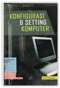 Konfigurasi dan setting Komputer