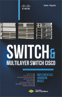 Switch & Multilayer Switch Cisco: Implementasi Jaringan Akses