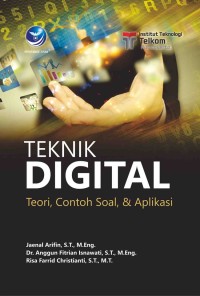 Teknik Digital: Teori, Contoh Soal & Aplikasi