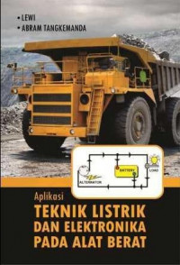 Aplikasi Teknik Listrik dan Elektronika Pada Alat Berat