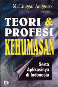Teori dan Profesi Kehumasan Serta Aplikainya di Indonesia